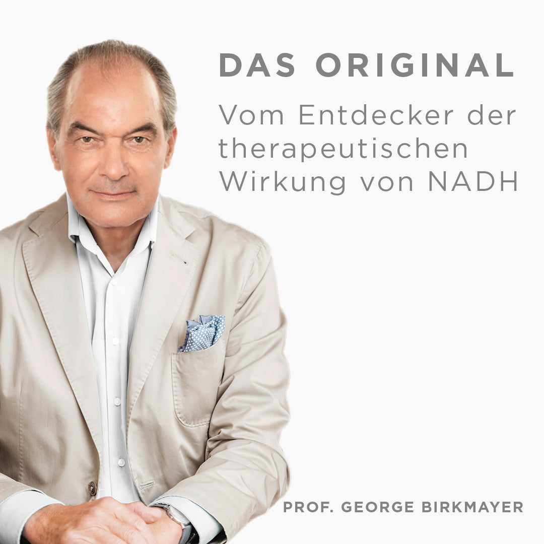 Portrait Prof. George Birkmayer auf weißem Hintergrund mit Text "das Original. Vom Endtecker der therapeutischen Wirkung von NADH"