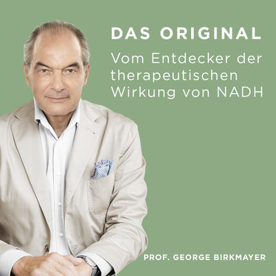 Portrait Prof. George Birkmayer auf grünem Hintergrund und Text "Das Original vom Entdecker der therapeuthischen Wirkung von NADH"